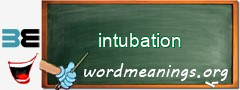 WordMeaning blackboard for intubation